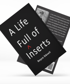 A Life Full of Inserts